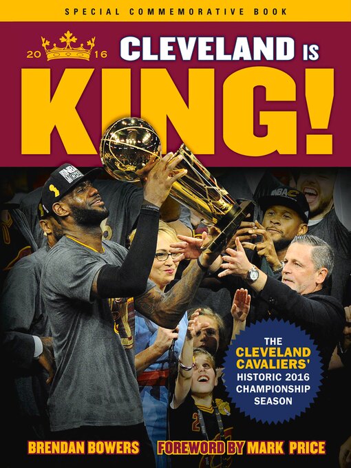 Title details for Cleveland Is King by Brendan Bowers - Available